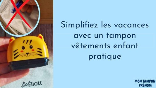 Simplifiez les vacances avec un tampon vêtements enfant pratique - Mon Tampon Prénom