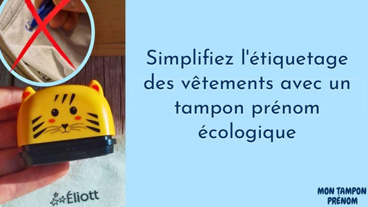 Simplifiez l'étiquetage des vêtements avec un tampon prénom écologique - Mon Tampon Prénom